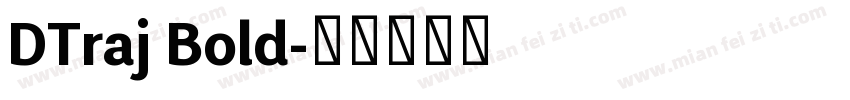 DTraj Bold字体转换